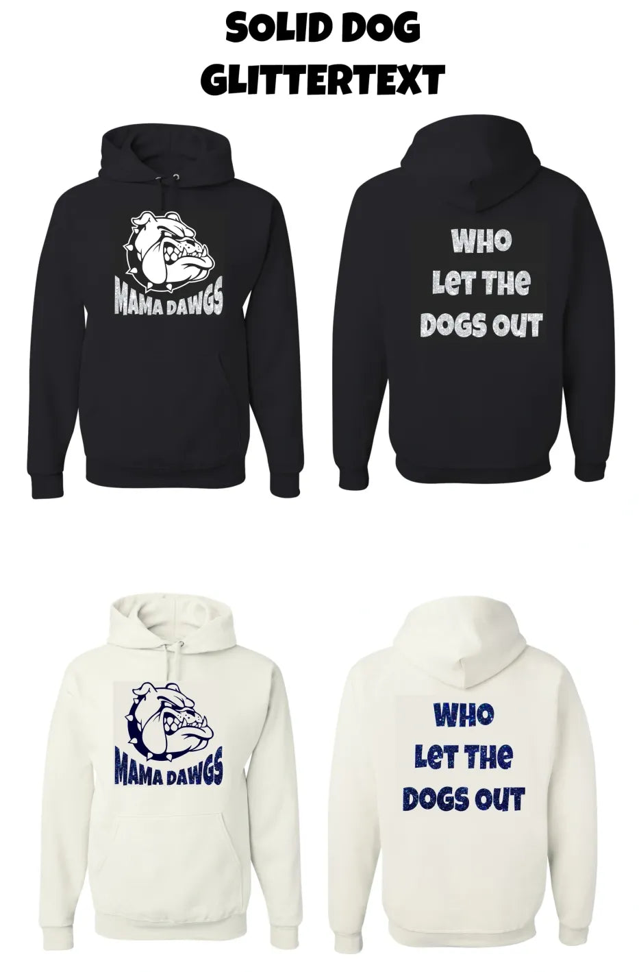 Mama Dawgs Hoodie